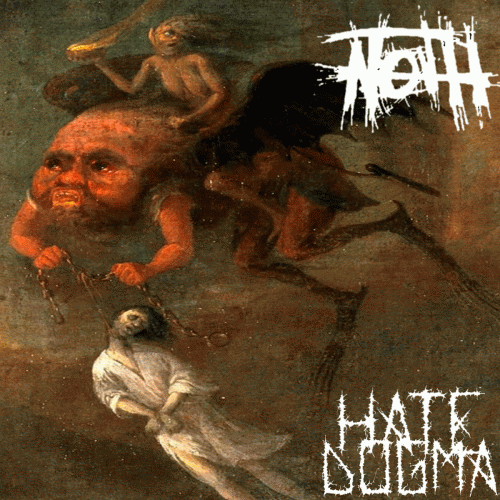 Noth : Noth - Hate Dogma